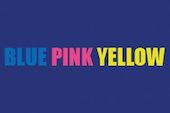 Blue Pink Yellow,  Sep 9 – Oct 23 2021